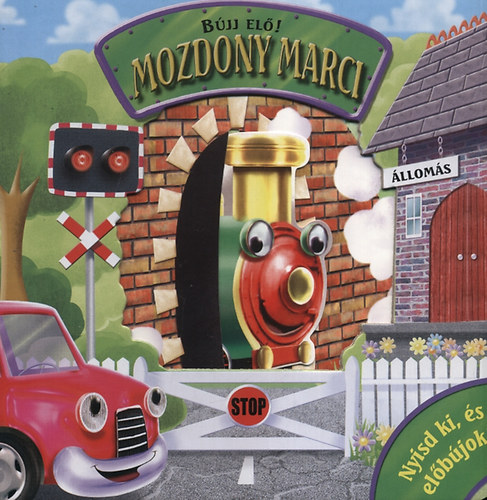 Bújj elő! - Mozdony Marci