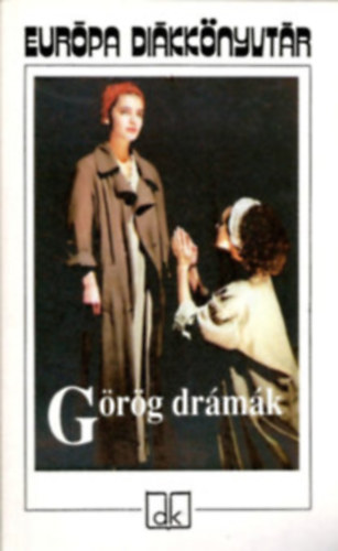 Euripid�sz - Arisztophan�sz - Aiszkh�losz - Ford.: Devecseri G�bor Szophokl�sz - Arany J�nos - Trencs�nyi-Waldapfel Imre - G�r�g dr�m�k - Eur�pa Di�kk�nyvt�r (Lel�ncolt Pro�theusz; Antigon�; �phigeneia Auliszban; A madarak)
