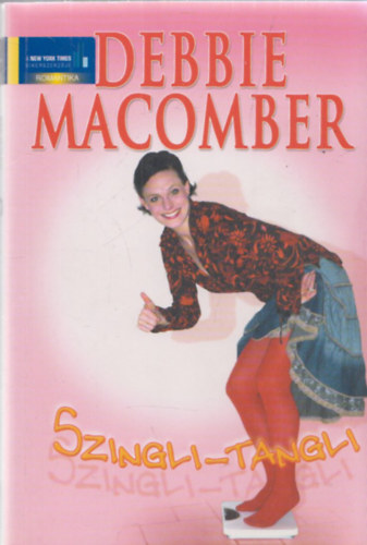 Debbie Macomber - Szingli-Tangli