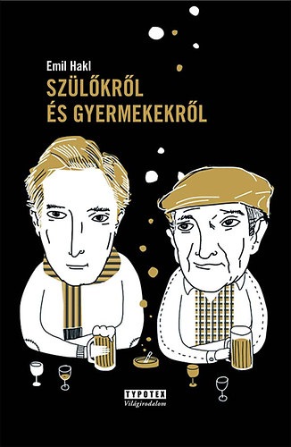 Emil Hakl - Szülőkről és gyermekekről