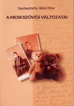 Blint Pter  (szerk.) - A meseszvs vltozatai