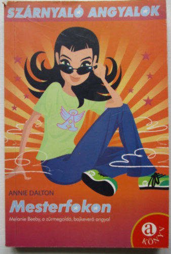 Annie Dalton - Mesterfokon - Sz�rnyal� angyalok -