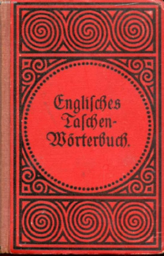 Friedrich Khler - Englisch-Deutsches und Deutsch-Englisches Taschen-Wrterbuch