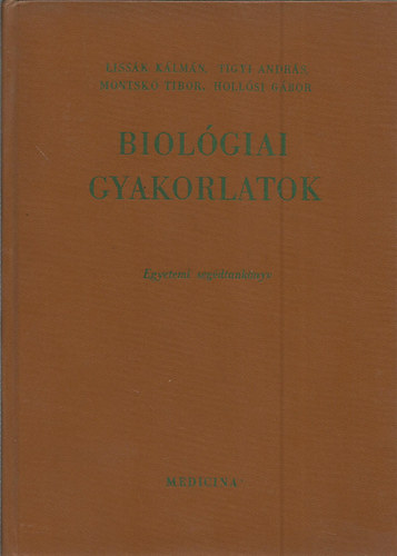 Hollsi-Lissk-Montsk-Tigyi - Biolgiai gyakorlatok