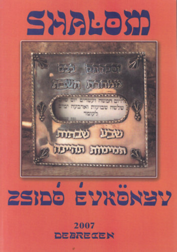 Halmos Sándor (szerk.) - Shalom - Zsidó évkönyv 2007.