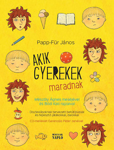 Papp-Für János - Akik gyerekek maradnak