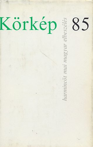Krkp 85 (harminct mai magyar elbeszls)