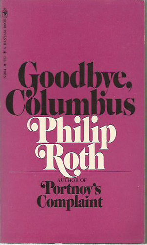 Philip Roth - Goodbye, Columbus