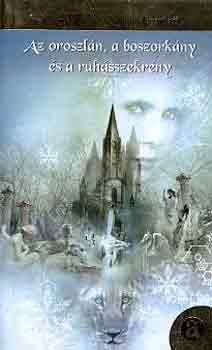 C. S. Lewis - Az oroszlán, a boszorkány és a ruhásszekrény