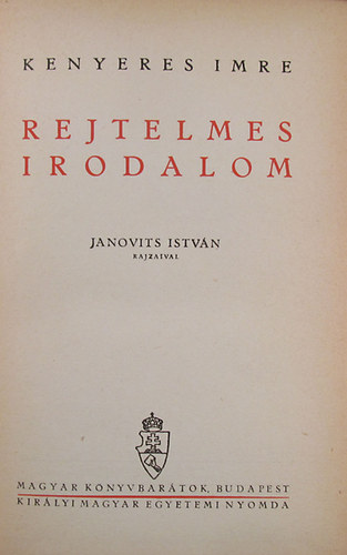 Kenyeres Imre - Rejtelmes irodalom