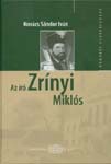 Kovcs Sndor Ivn - Az r Zrnyi Mikls