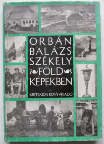 Orbn Balzs - Szkelyfld kpekben