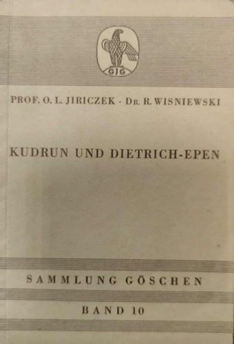Dr. O. L. Jiriczek - Kudrun und Dietrichepen in Auswahl mit Wörterbuch