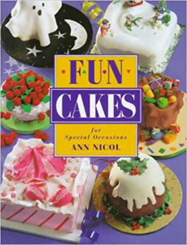 Ann Nicol - Fun Cakes - For Special Occasions