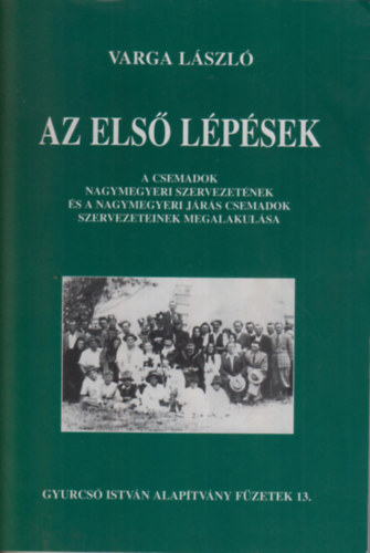 Varga Lszl - Az Els Lpsek