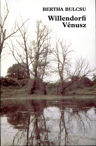 Bertha Bulcsu - Willendorfi Vnusz