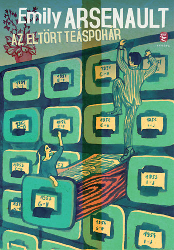 Emily Arsenault - Az elt�rt te�spoh�r