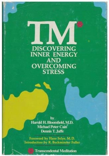 Tm (transcendental meditation) discovering inner energy and overcoming stress (TM transzcendentlis meditci  a bels energia felfedezse s a stressz lekzdse) ANGOL NYELVEN