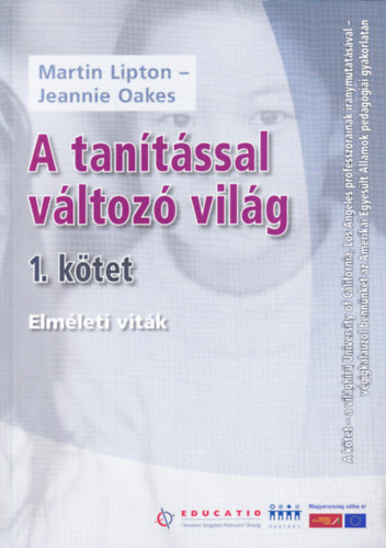 Jeannie Oakes Martin Lipton - A tan�t�ssal v�ltoz� vil�g I.- Elm�leti vit�k