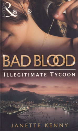 Janette Kenny - Bad Blood - Illegitimate Tycoon