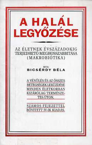 Bics�rdy B�la - A hal�l legy�z�se