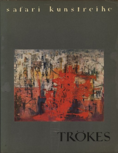 Will Grohmann - Trökes