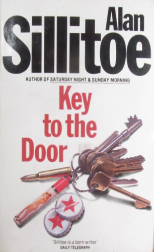 Alan Sillitoe - Key to the Door