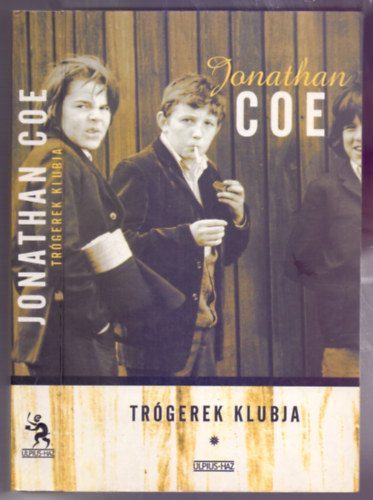 Jonathan Coe - Tr�gerek klubja (The Rotter's Club)