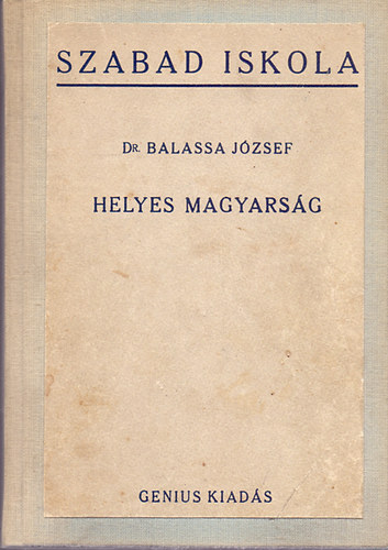 Balassa Jzsef - Helyes magyarsg
