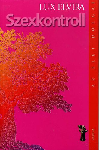Lux Elvira - Szexkontroll
