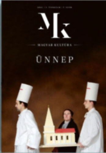 Magyar kultúra - Ünnep 2021. I. évf. 7. szám