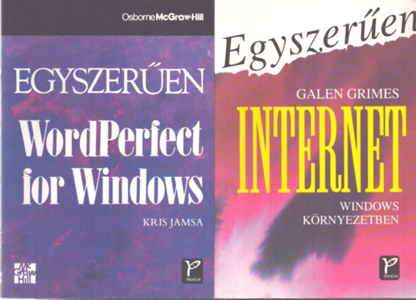 Kris Jamsa Galen Grimes - 2 db Windows számítástechnikai kötet: Internet Window környezetben - Egyszerűen WordPerfect for Windows