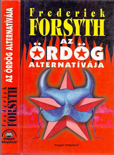 Frederick Forsyth - Az ördög alternatívája