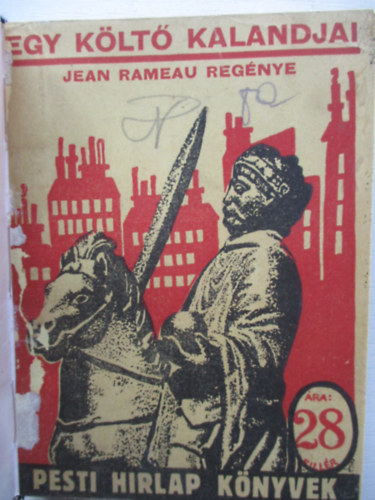 Jean Rameau - Egy k�lt� kalandjai (Pesti Hirlap K�nyvek 156.)