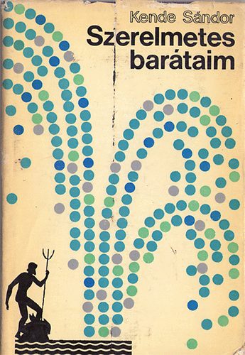 Kende S�ndor - Szerelmetes bar�taim