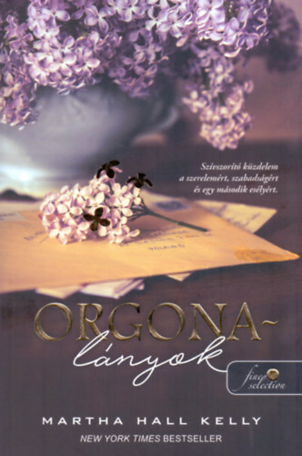 Martha Hall Kelly - Orgonal�nyok