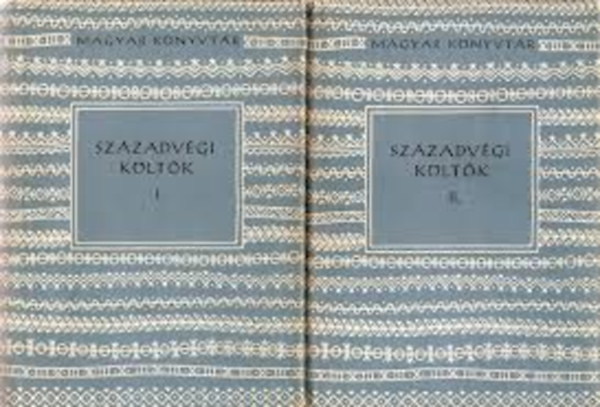 Csanádi Imre - SZÁZADVÉGI KÖLTŐK I-II.