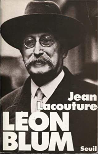 Jean Lacouture - Leon Blum