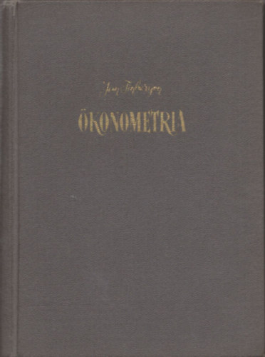 Jan Tinbergen - �konometria (ford�t� �ltal dedik�lt)