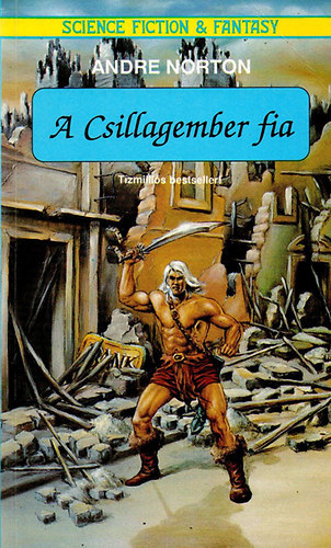 Andre Norton - A csillagember fia