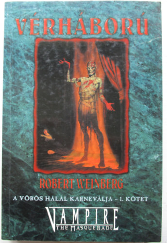 Robert Weinberg - V�rh�bor� (A v�r�s hal�l karnev�lja 1. k�tet)