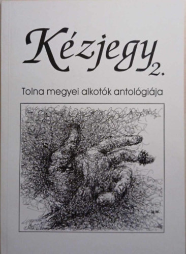 Kzjegy 2. - Tolna megyei alkotk antolgija