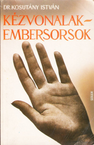 Dr. Kosutny Istvn - Kzvonalak - Embersorsok