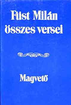 F�st Mil�n - F�st Mil�n �sszes versei
