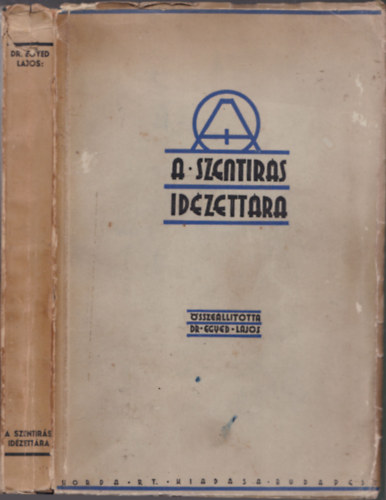 Dr.Egyed Lajos - A Szent�r�s id�zett�ra