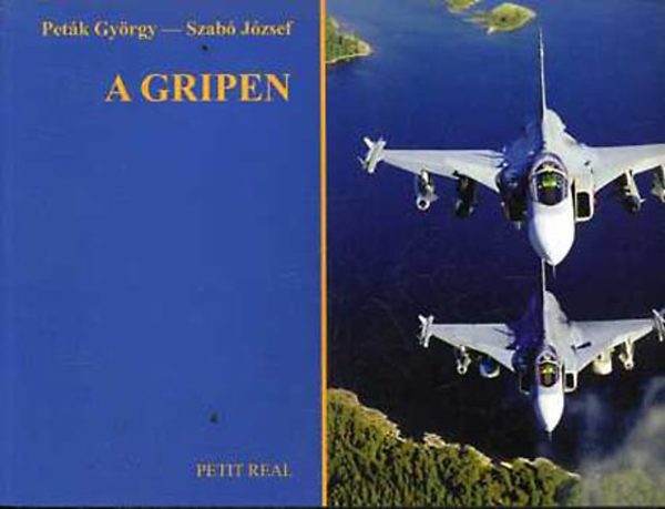 Pet�k Gy�rgy; Szab� J�zsef - A Gripen
