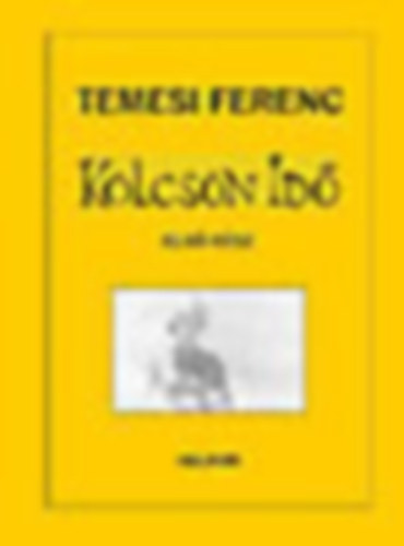 Temesi Ferenc - Klcsn id I-II.