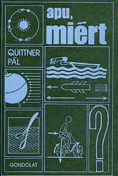 Quittner Pál - Apu, miért