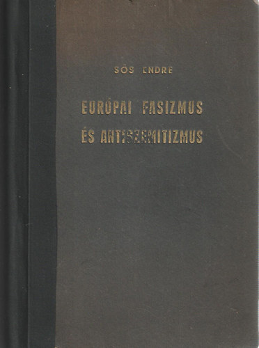 Ss Endre - Eurpai fasizmus s antiszemitizmus