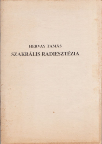 Hervay Tams - Szakrlis radiesztzia